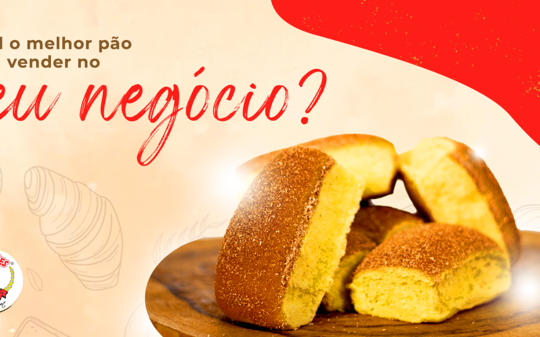 Qual o melhor pão congelado para vender no seu negócio?