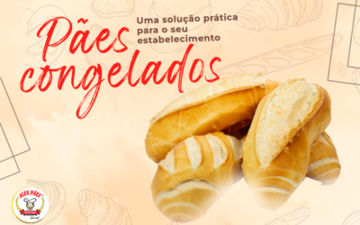 Pães congelados: uma solução prática para o seu estabelecimento